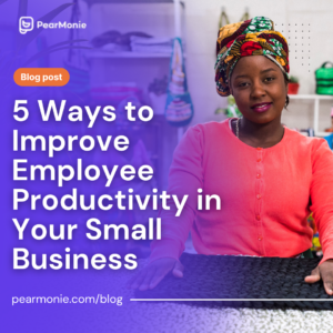 5 ways to improve employee productivity